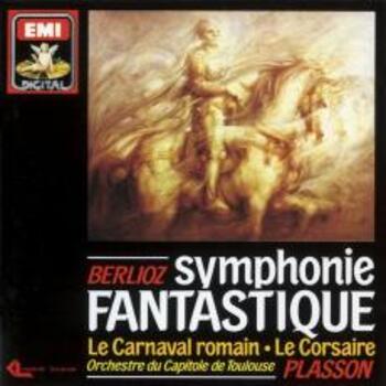 Hector Berlioz "Symphonie fantastique/Carnaval romain..."