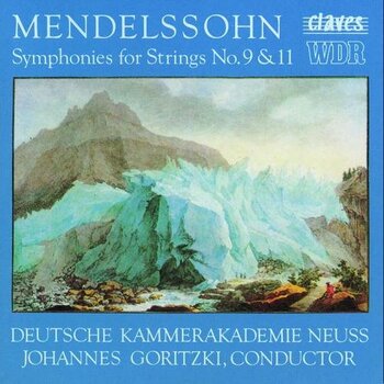 Mendelssohn "Symphonies for Strings No. 9 & 11"