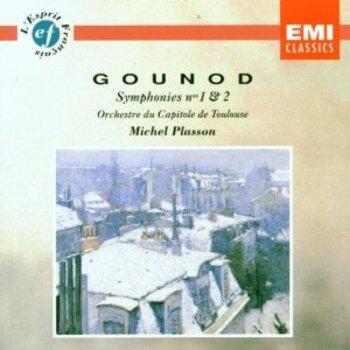 Gounod, Symphonies 1 & 2. Orchestre du Capitole de Toulouse, Michel Plasson