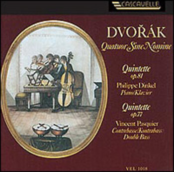 Dvorák "Quintette Op. 81 & 77"