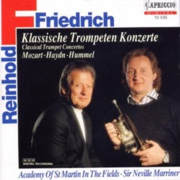 Klassische Trompeten Konzerte. Reinhold Friedrich, Academy Of St Martin In The Fields, Sir Neville Marriner