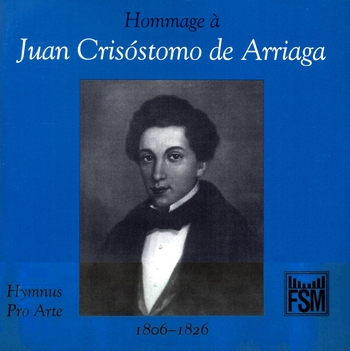 Hommage à Juan Crisóstomo de Arriaga