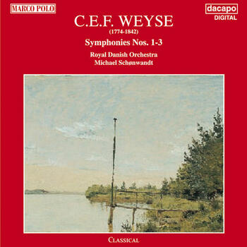 Christoph Ernst Friedrich Weyse - Symphonies 1-3. Royal Danish Orchestra, Michael Schonwandt