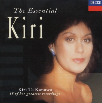 The Essential Kiri Te Kanawa