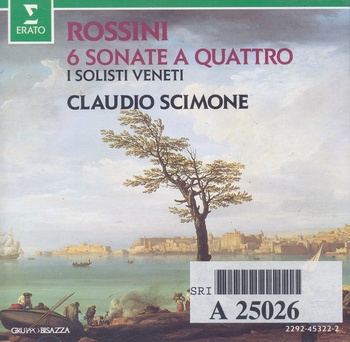 Gioacchino Rossini "6 Sonate a quattro"