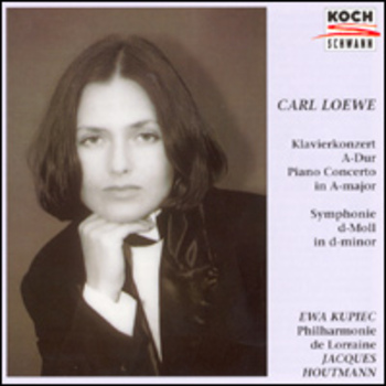 Carl Loewe "Klavierkonzert A-dur / Symphonie d-moll"